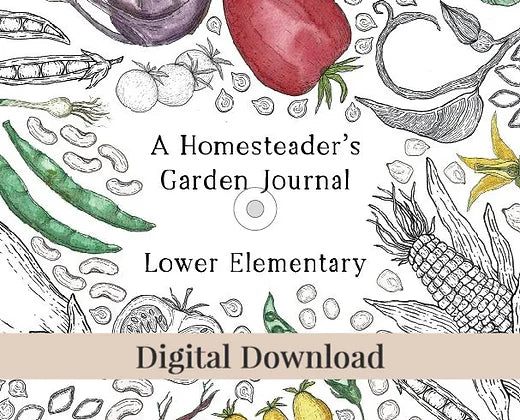 Homesteader's Garden Journal - Lower Elementary - Digital Download